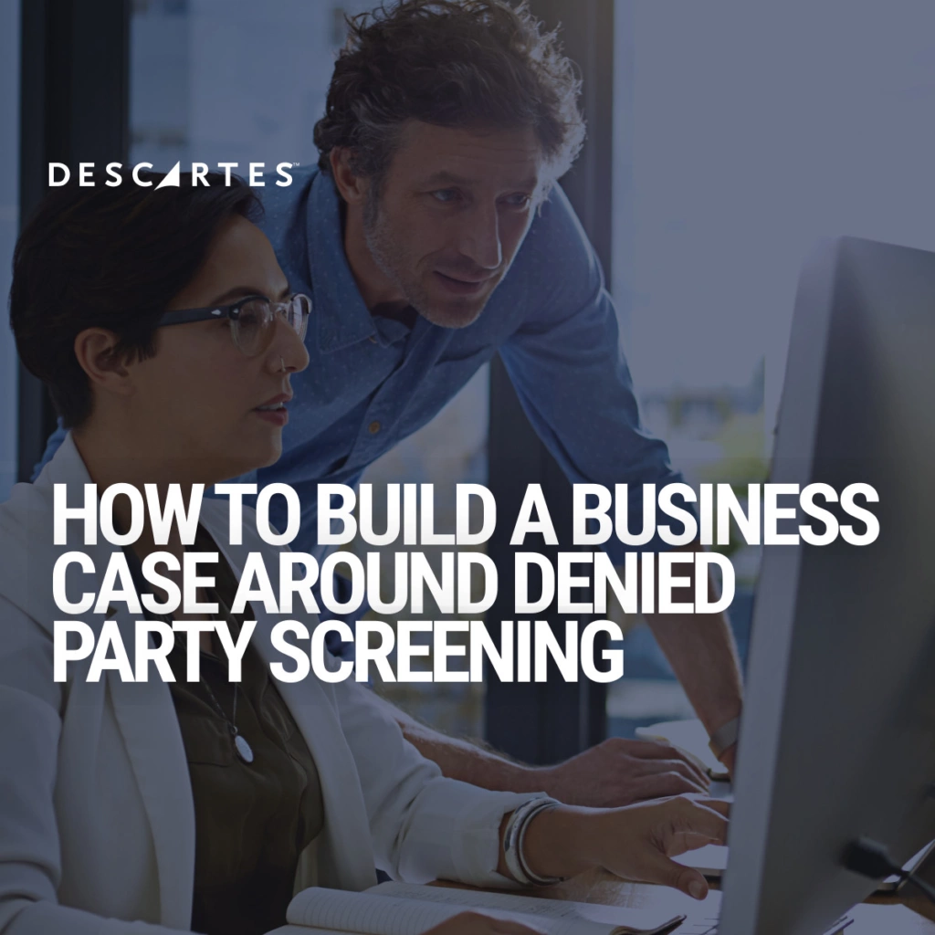 How to build a business case around denied party screening