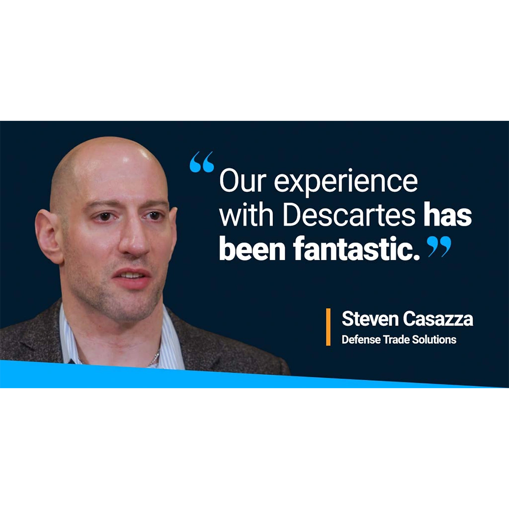 Steven Casazza of Defense Trade Solutions pictured beside text that reads 'Our experience with Descartes has been fantastic.'
